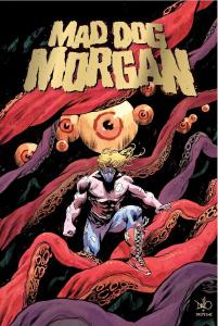 The cover art for the Mad Dog Morgan original graphic novel from The Lab Press