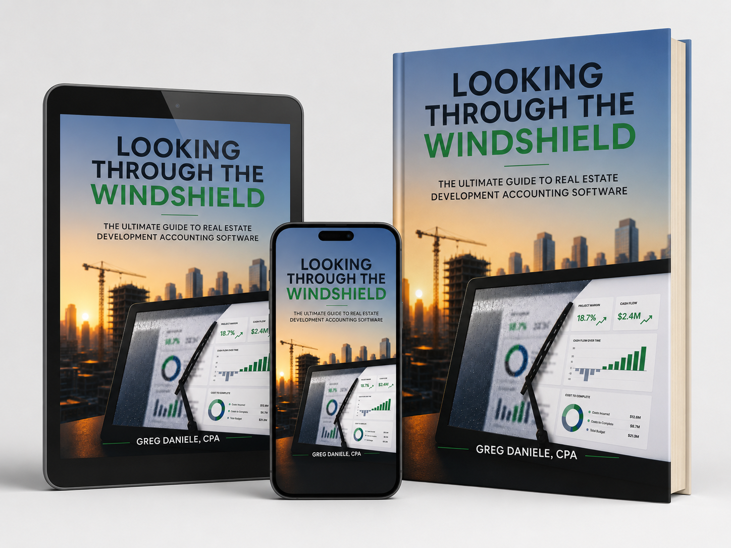 Greg Daniele Releases Looking Through The Windshield, A New Vision for Digital Transformation of Development Accounting