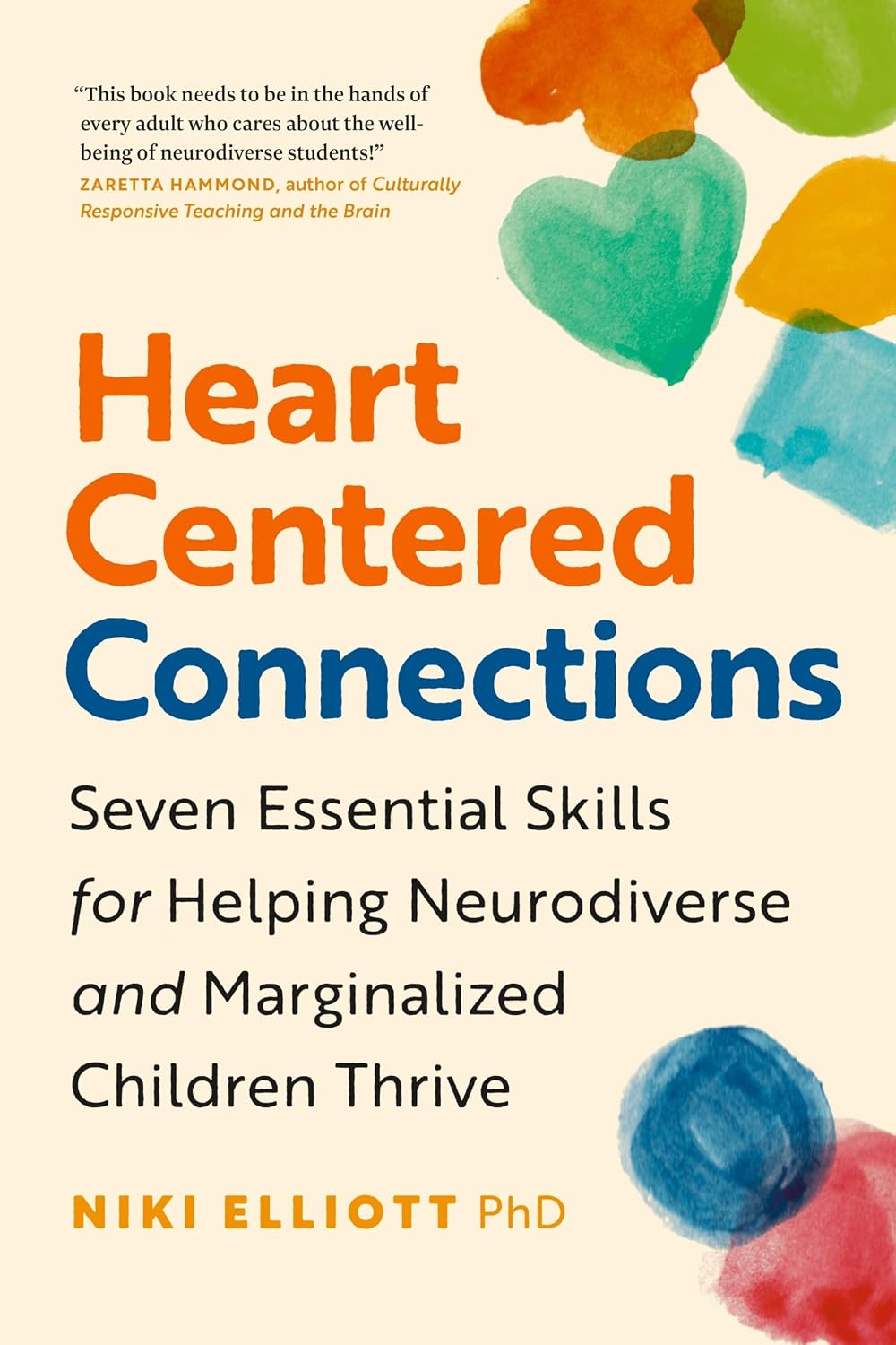 Dr. Niki Elliott’s ‘Heart-Centered Connections’ argues adult nervous systems shape whether children can settle and learn