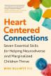 Dr. Niki Elliott's 'Heart-Centered Connections' argues adult nervous systems shape whether children can settle and learn
