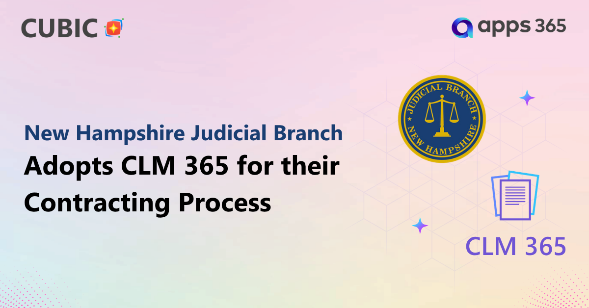 Apps 365 Enables New Hampshire Judicial Branch to Upgrade Legacy Contract Management to AI-Powered CLM 365