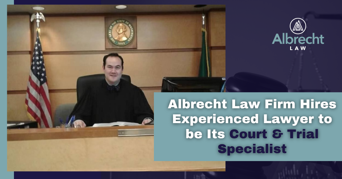 Albrecht Law Firm Hires Experienced Lawyer to be Its Court & Trial Specialist