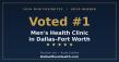 Dallas Men's Health Named #1 Men's Health Clinic in Dallas–Fort Worth