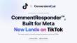 ConversionIQ.ai’s CommentResponder™, Built for Meta, Now Lands on TikTok