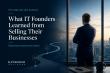 Excendio Advisors Completes Survey of IT Business Founders Who Successfully Sold Their Companies