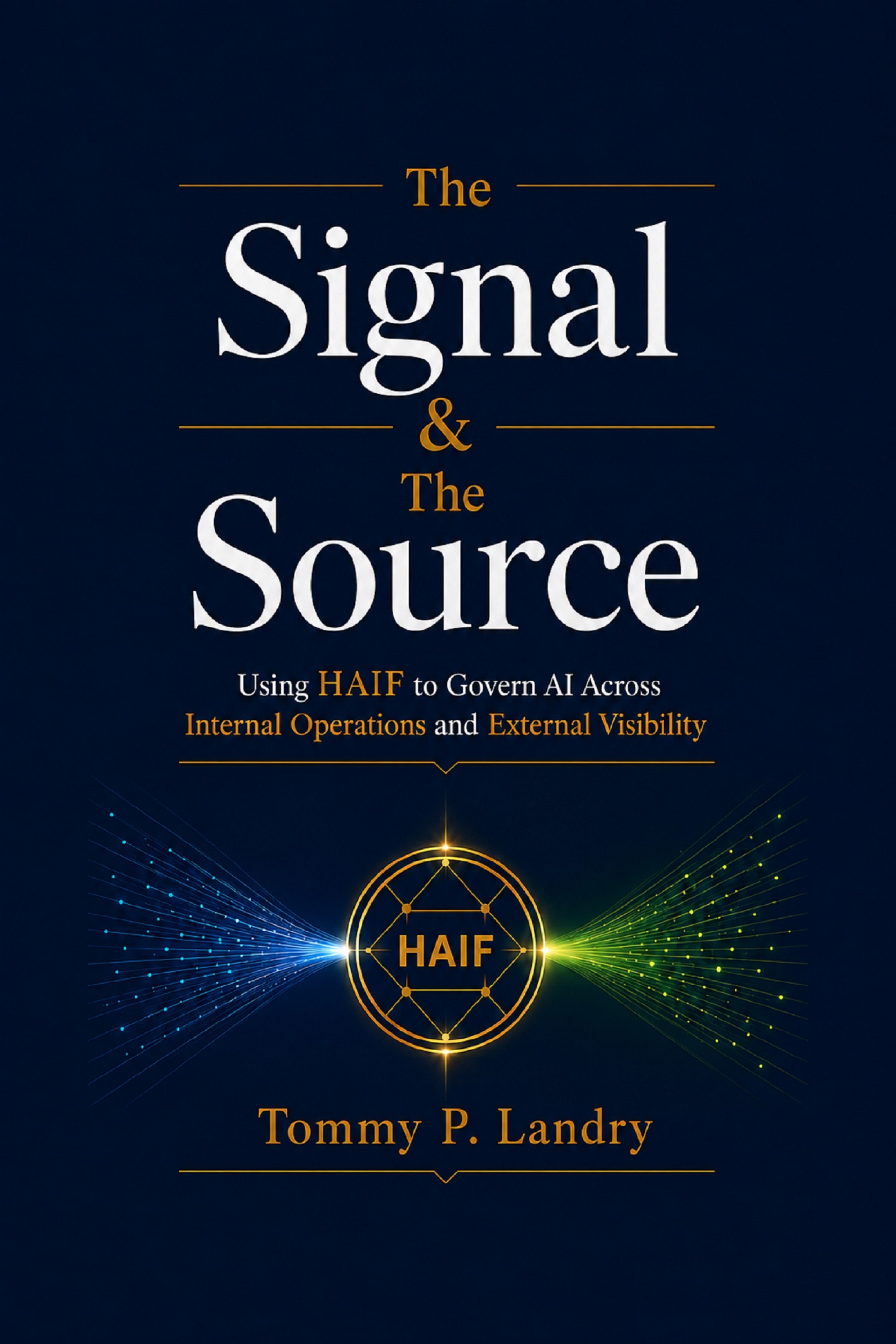 Tommy P. Landry Releases The Signal & The Source, Expanding AI Strategy Beyond Search Visibility