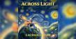 Laurence Baer’s "Across Light" Waterfall Series Ignites Global Tastemaker Surge Ahead of August 21 Release 