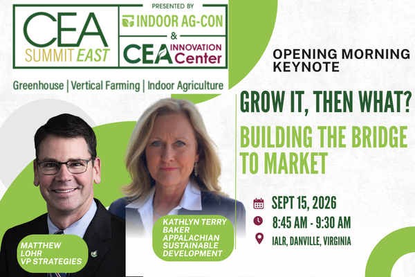 CEA Summit East Opens with Keynote Tackling Agriculture’s Toughest Challenge: Getting Crops to Market