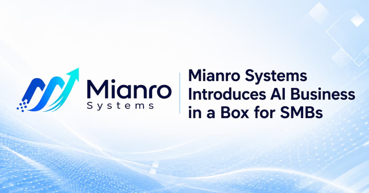 Mianro Systems Introduces AI Business in a Box for SMBs