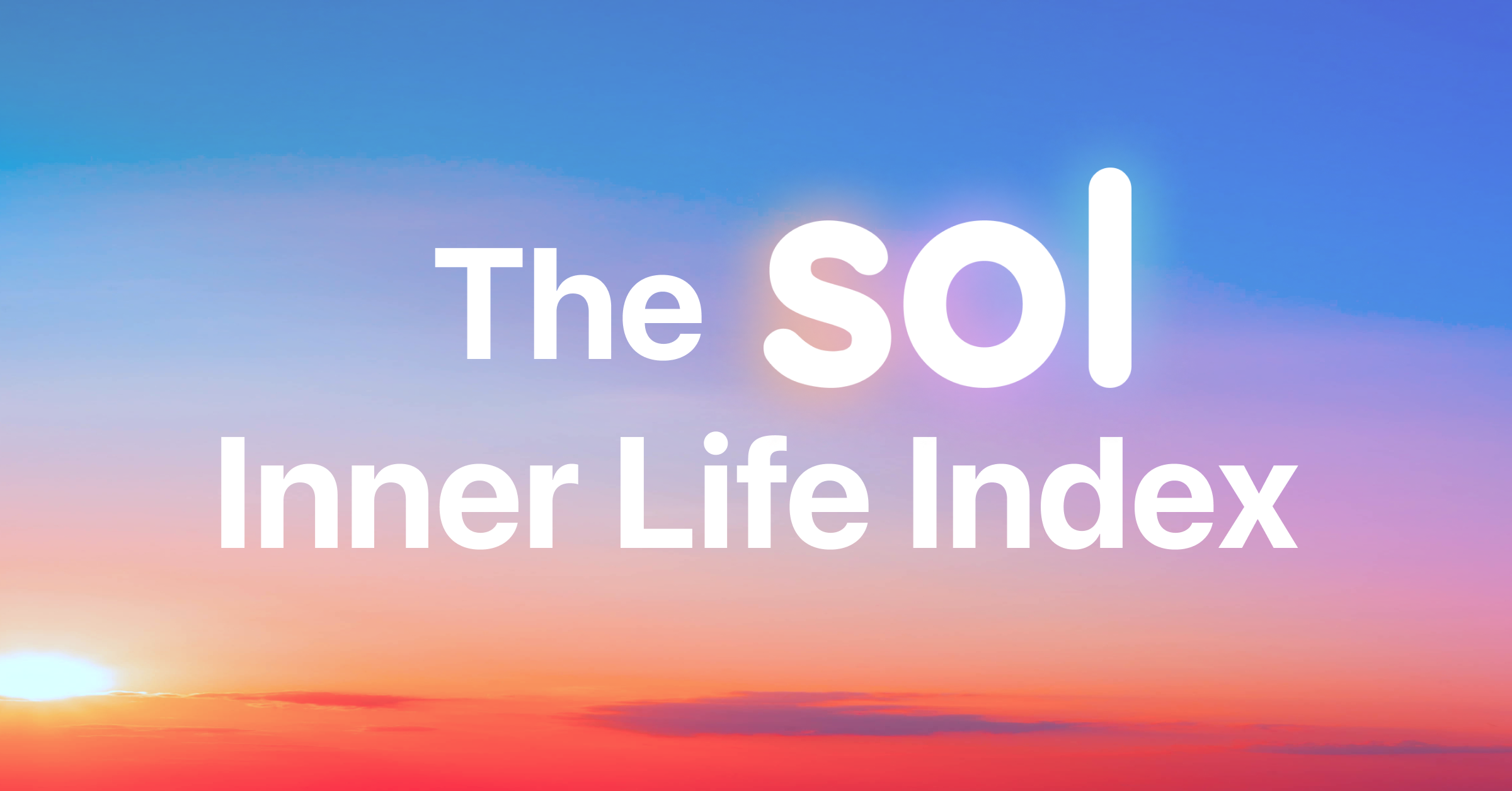 New Sol Inner Life Index Reveals Overlooked Drivers of Burnout, Loneliness and AI Anxiety