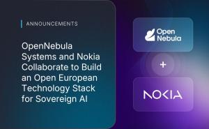 OpenNebula Systems and Nokia Collaborate to Build an Open European Technology Stack for Sovereign AI