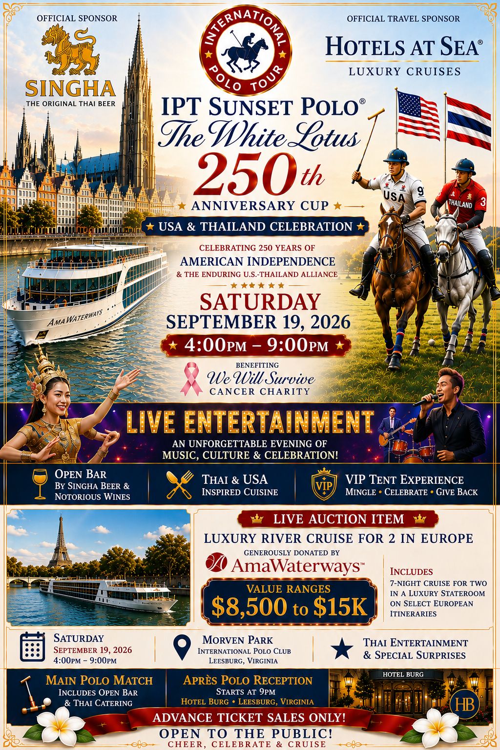 Royal Thai Embassy Joins International Polo Tour® for Cross‑Cultural Sunset Polo™ 250th Anniversary Celebration