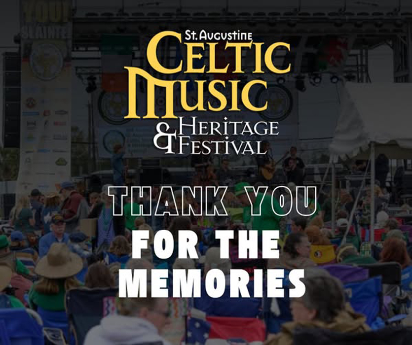 ANNOUNCING THE END OF ST. AUGUSTINE CELTIC MUSIC & HERITAGE FESTIVAL AND ST. PATRICK PARADE