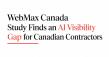 WebMax Canada Study Reveals an AI Visibility Gap for Canadian Contractors