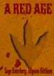 'A Red Age' by Sage Osterberg and Ulysses Kittilson Reimagines Dinosaur Fiction Through Political Storytelling