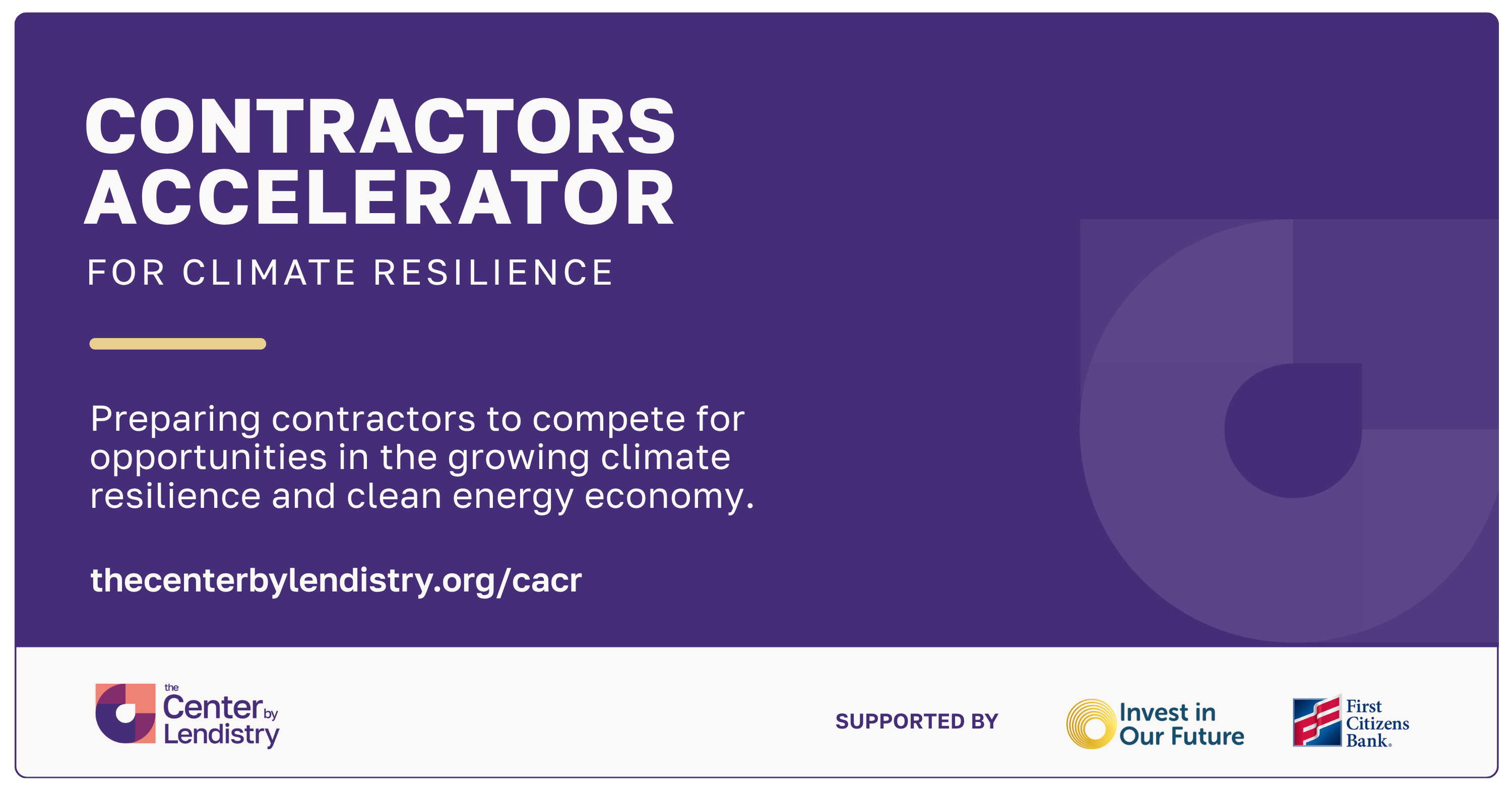The Center by Lendistry Launches Contractors Accelerator for Climate Resilience Nationwide
