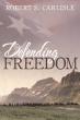 Defending Freedom Explores Faith, Service, and Hope Through the Eyes of a Young Naval Officer