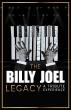 THE BILLY JOEL LEGACY: A TRIBUTE EXPERIENCE  NATIONAL TOUR TO VISIT MORE THAN 35 CITIES