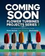 Flower Turbines Projects Series 2 LLC Is Coming Soon With a Tentative Date