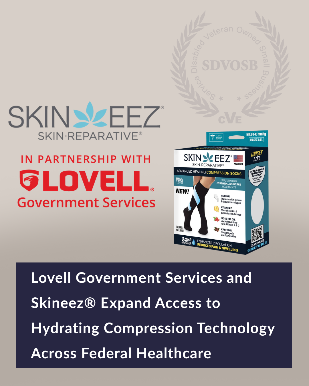 SKINEEZ® and Lovell Government Services Expand Access to Next-Generation Hydrating Compression Across Federal Healthcare