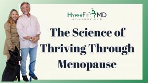 The science of thriving through menopause
