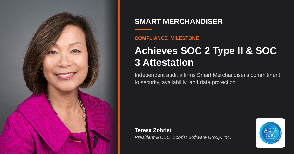 Zobrist Software Group Achieves SOC 2 Type II and SOC 3 Attestations for Smart Merchandiser