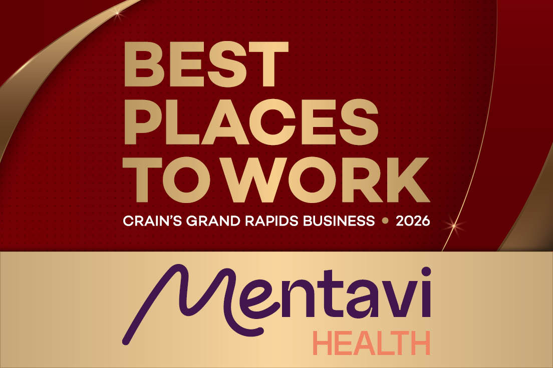 Mentavi Health Named Among West Michigan’s 2026 Best Places to Work by Crain’s Grand Rapids Business