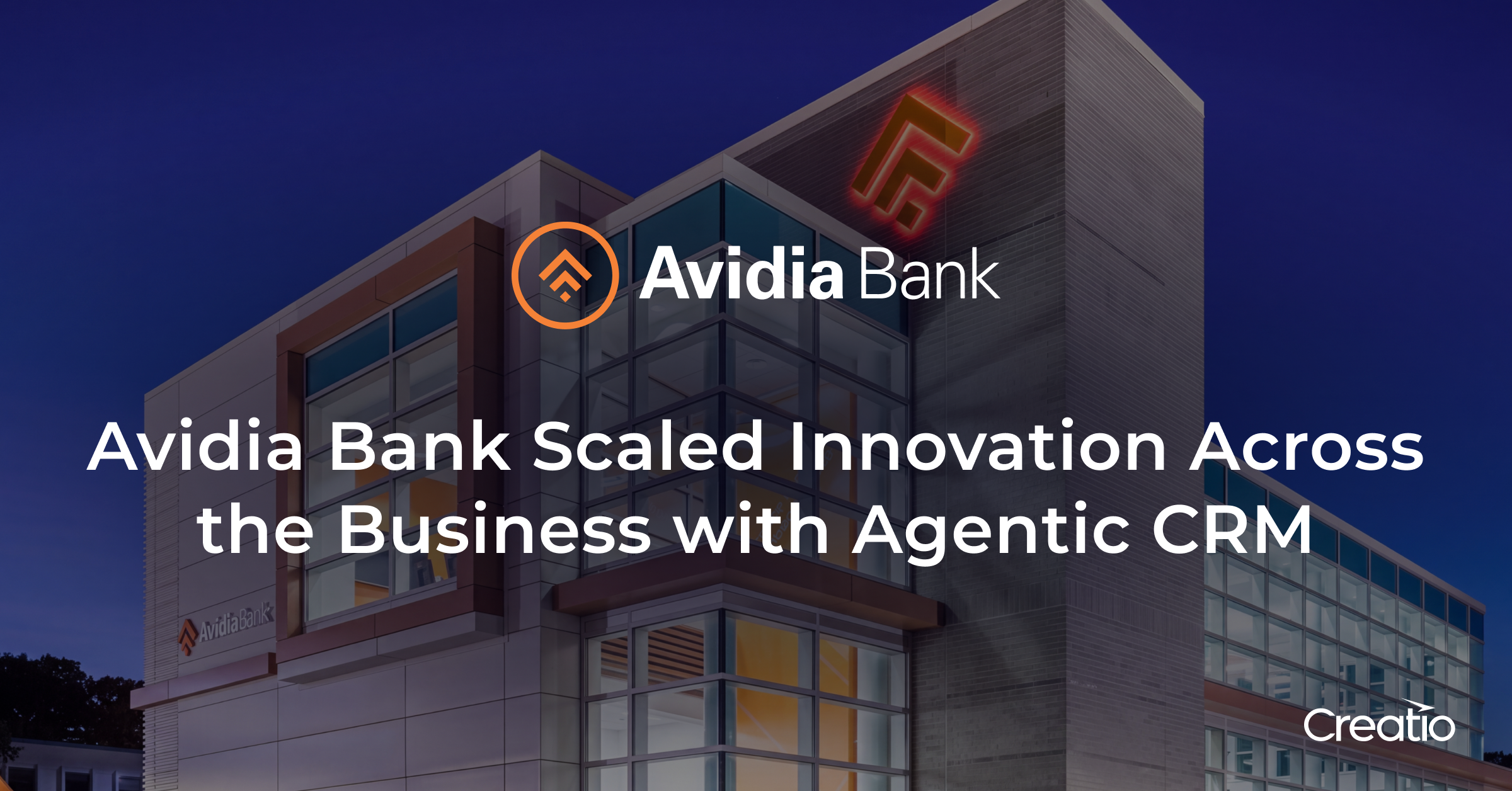 Avidia Bank Unifies Banking Operations on Creatio, Achieving 86% Employee Adoption in Six Months