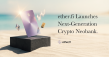 ether.fi Launches Next-Generation Crypto Neobank