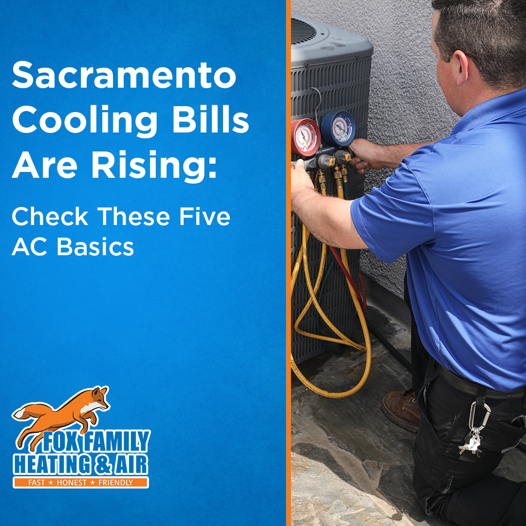 Sacramento Cooling Bills Are Rising: Check These Five AC Basics