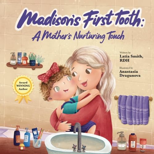 Latia Smith, RDH, Celebrates Family, Growing Up, and Lifelong Dental Care in Madison’s First Tooth