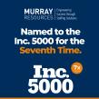 Murray Resources Named to Inc. 5000 List for the Seventh Time