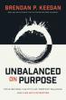 New Book “Unbalanced on Purpose” Helps Leaders Move Beyond the Myth of Perfect Balance and Live With Intention