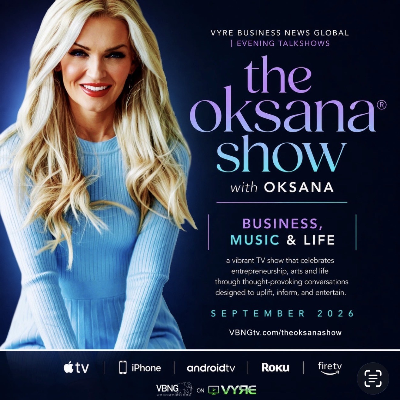 THE OKSANA SHOW PARTNERS WITH VYRE NETWORK TO EXPAND INTERNATIONAL BROADCAST TO OVER 180 COUNTRIES