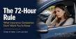 The '72-Hour Rule' Insurance Companies Use After Accidents