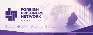 Foreign Prisoners Network Mauritius Human