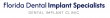 Florida Dental Implant Specialists Offers Permanent Teeth, Single Tooth and Mini Implants