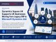 Dynamics Square UK Supports UK Businesses Moving from Legacy ERP to Microsoft Dynamics 365