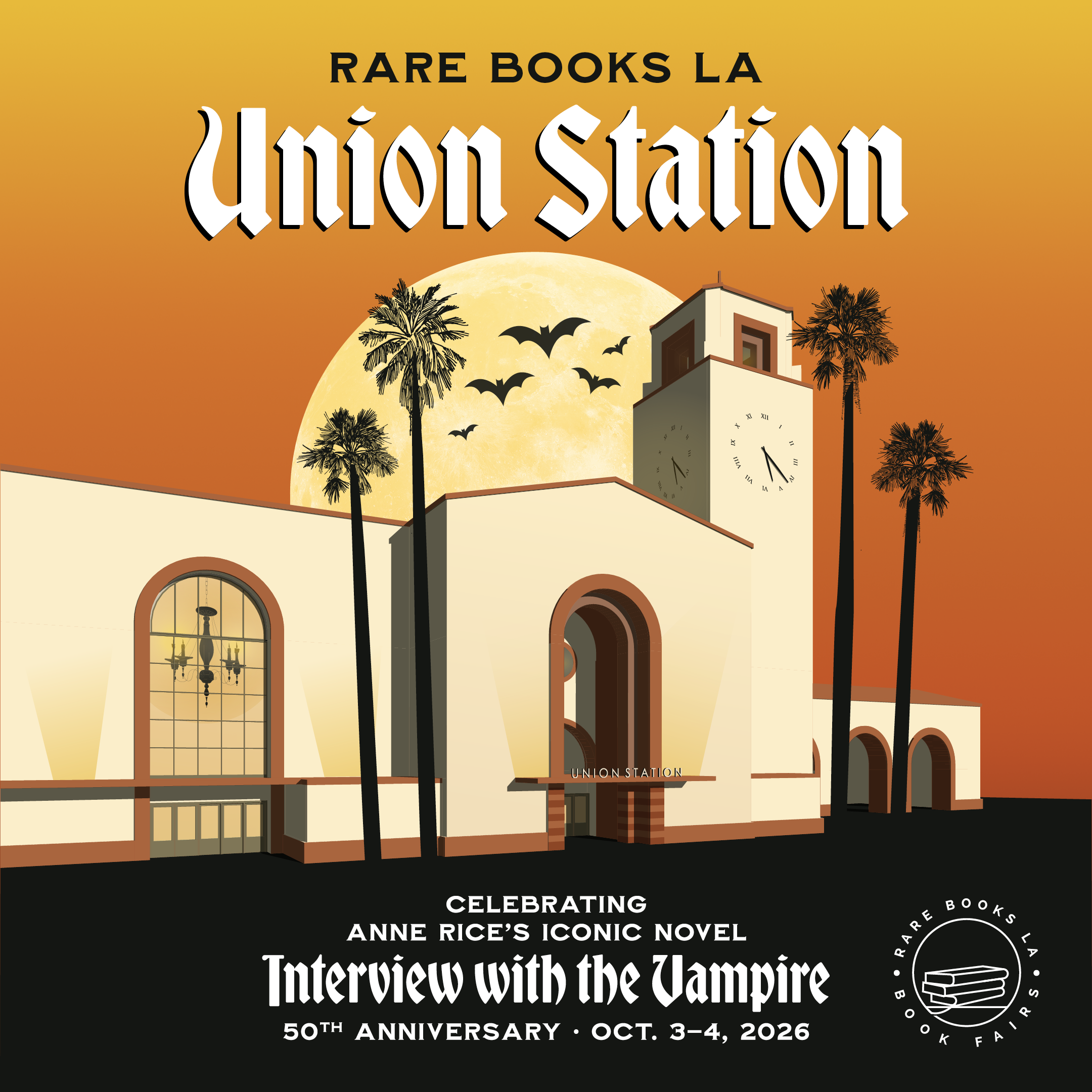 RARE BOOKS LA UNION STATION CELEBRATES THE 50TH ANNIVERSARY OF INTERVIEW WITH THE VAMPIRE