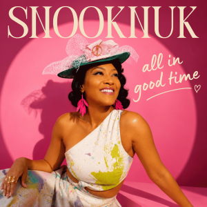 LOS ANGELES, Calif., August 2026 — Memphis-born singer-songwriter and family music artist Snooknuk celebrates the release of her new album, All In Good Time, which debuted at #1 on the U All in Good time album cover