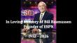 ESPN Founder and ‘Sports Heaven’ Author Bill Rasmussen remembered as a Sports Visionary