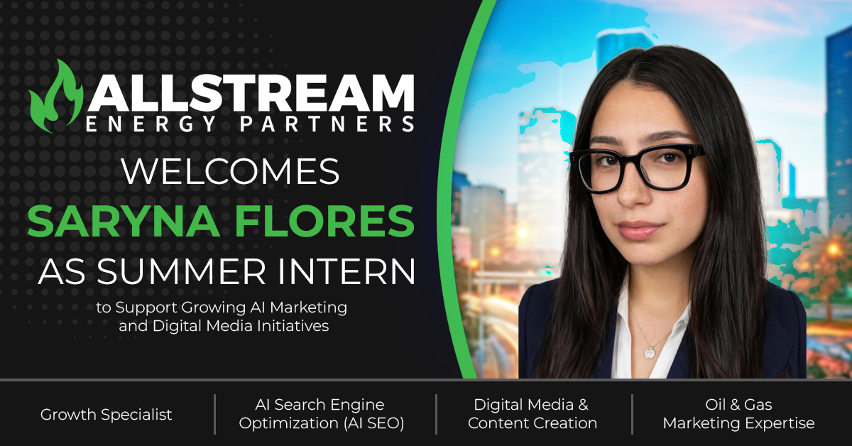 Houston Oil and Gas Marketing Agency Allstream Energy Partners Welcomes Saryna Flores as Growth Specialist Intern