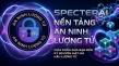 SpecterAI hoàn tất chương trình đào tạo, Việt Nam có thế hệ giảng viên đầu tiên được chứng nhận về An ninh Lượng tử