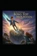 Bowl Top Mountain Brings a 30-Year Adventure of Mystery, Faith, Magic, and Timeless Love to a New Generation