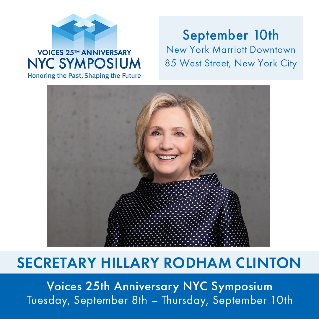 Secretary Hillary Rodham Clinton to deliver remarks at VOICES 25th Anniversary NYC Symposium on September 10th, 2026