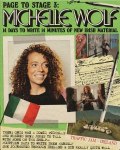 Comedian Michelle Wolf is inviting audiences into the creative process behind her latest stand-up with the release of “Page To Stage 3,” premiering today exclusively on Punchup Live alongside her new 18-minute comedy special, “Irish Courage