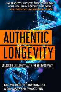 Dr. Mark Sherwood, ND, and Dr. Michele Sherwood, DO, co-founders of the Functional Medical Institute, have announced the release of their latest new book, "Authentic Longevity: Unlocking Lifelong Vitality, The Sherwood Way", a comprehensive guide to health and longevity that challenges readers to look beyond simply treating symptoms and consider the interconnected factors that determine how well, and how long, they live Authentic Longevity Book Cover