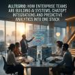 Alltegrio: How Enterprise Teams Are Building AI Systems, ChatGPT Integrations and Predictive Analytics Into One Stack