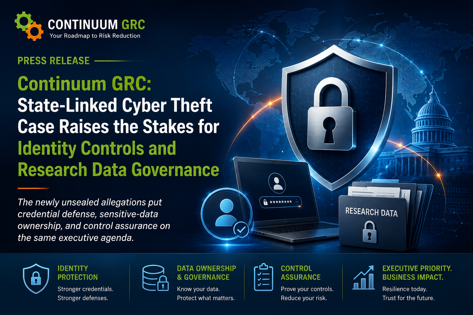 Continuum GRC: State-Linked Cyber Theft Case Raises the Stakes for Identity Controls and Research Data Governance
