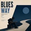 Blues Way Brings Traditional Blues Together With a Previously Unreleased Tim Broad Recording Featuring Robbie McIntosh